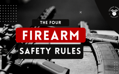 The Four Firearm Safety Rules